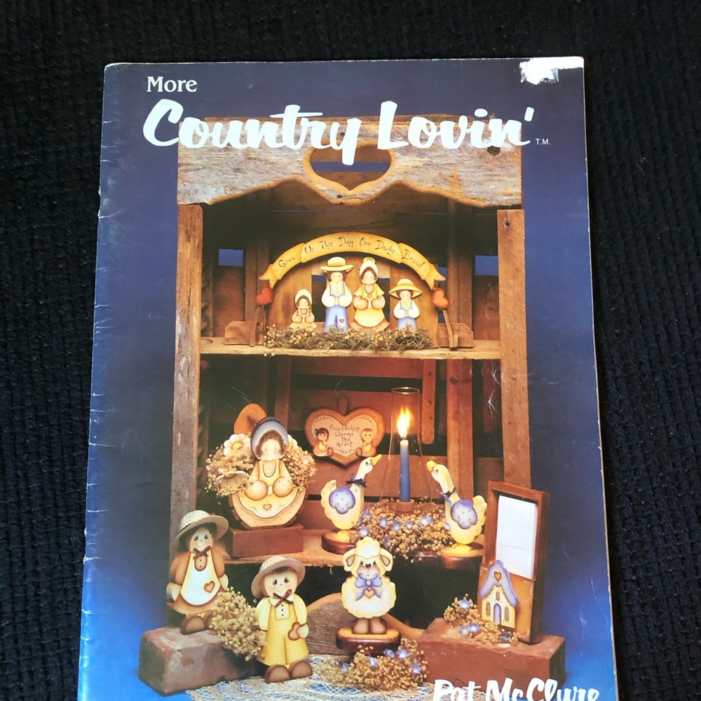 11036 More Country Lovin by Pat McClure 1986 Tole Painting Arts Crafts Patterns